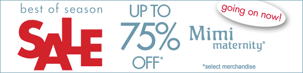 Mimi Maternity Best of Season Sale up to 75% off