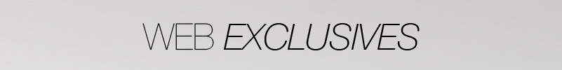 Web Exclusives