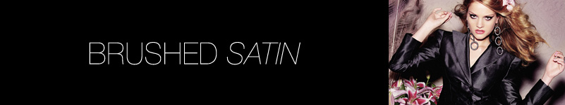 brushed satin