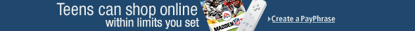 Teens can shop online within limits you set.