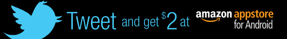 Tweet and Get a $2 Credit at Amazon Appstore for Android