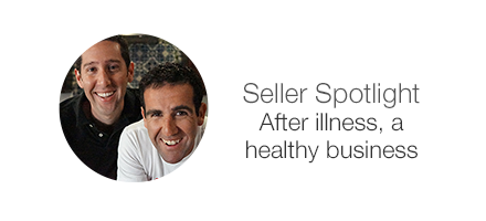 Seller Spotlight. After illness, a healthy business.