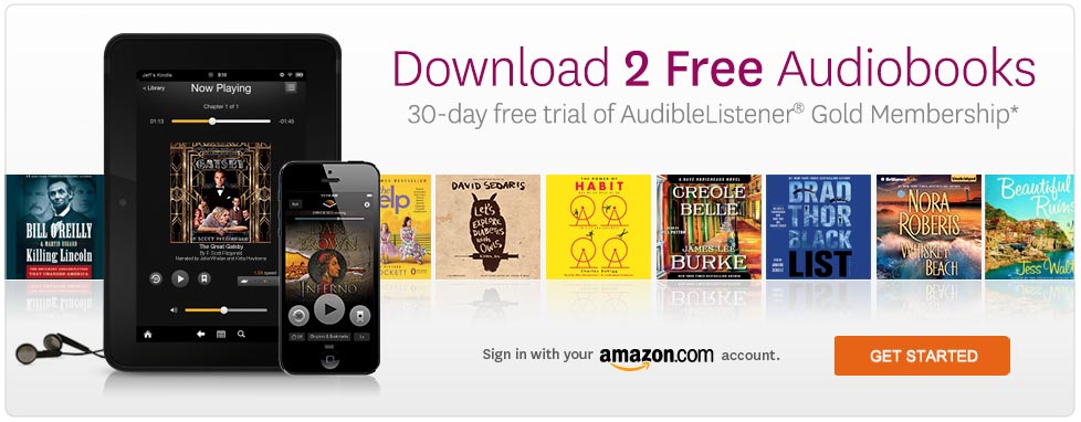 Try Audible free for 30 days and get 2 free audiobooks