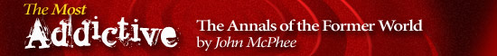 Most Addictive: The Annals of the Former World 