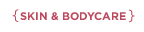 SKIN & BODYCARE