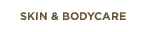 SKIN & BODYCARE