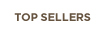 TOP SELLERS