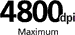 4800dpi maximum