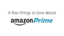 A Few Things to Love About Amazon Prime