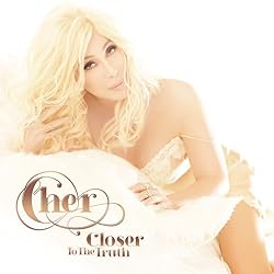 Cher -- Closer To The Truth