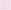 Pale Pink
