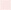 Dusty Pink