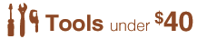 Tools Under $40