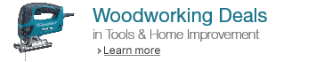 Woodworking Deals in Tools & Home Improvement