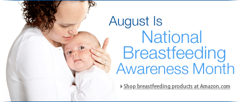 August is Breast Feeding Awareness Month