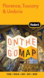 Fodor's Florence, Tuscany & Umbria