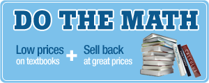 Do the Math:  Low Prices on New and Used Textbooks and High Prices Paid for Your Old Books