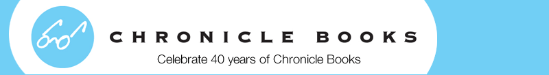 Celebrate 40 Years of Chronicle Books