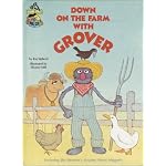 Down on the Farm with Grover; Featuring Jim Henson's Sesame Street Muppets book cover