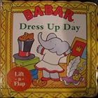 Babar Dress Up Day Leap Frog Lift-A-Flap by Laurent de Brunhoff