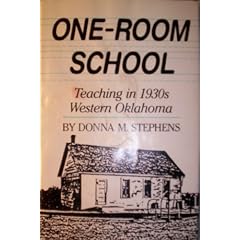 One-Room School: Teaching in 1930s Western Oklahoma (Western Frontier Library)