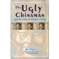The Ugly Chinaman and the Crisis of Chinese Culture