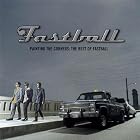 Click here to buy Painting the Corners: The Best of Fastball by Fastball .