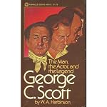 George C. Scott ;: The man, the actor, and the legend (Pinnacle books : Biography) book cover