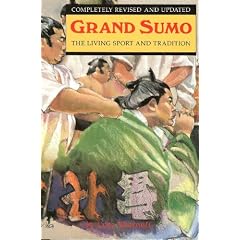 Grand Sumo: The Living Sport And Tradition