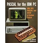 Click here to buy  Pascal for the IBM PC: IBM DOS Pascal and UCSD p-system Pascal  by Kevin Bowyer.