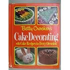 Click here to buy Betty Crocker's Cake Decorating with Cake Recipes for Every Occasion by  Betty Crocker.
