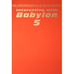 Interacting with Babylon 5: Fan Performances in a Media Universe