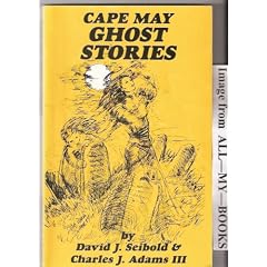 Cape May Ghost Stories: Book 1 (Cape May Ghost Stories)