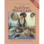 Food from Biblical Lands by Helen Corey - A Culinary Trip to the Land of Bible History (Syria and Lebanon) 3rd edition, May, 1996 book cover