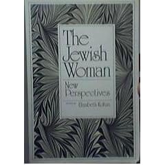 The Jewish Woman: New Perspectives