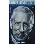 Teilhard de Chardin;: A new synthesis of evolution (Deus books) book cover
