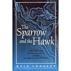Sparrow and the Hawk: Costa Rica and the United States during the Rise of Jose Figueres