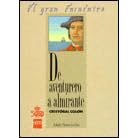 De aventurero a Almirante, Cristobal Colon (El Gran encuentro) by  Julieta Banacloche