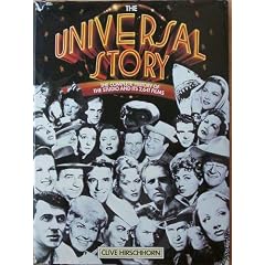 The Universal Story - The Complete History of the Studio and its 2,641 Films