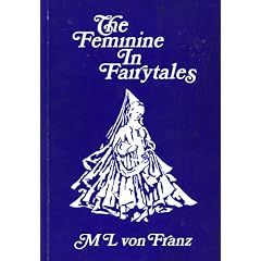 Problems of the Feminine in Fairytales (Seminar Series (Spring Publications, Inc.), 5.)