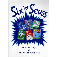 Six By Seuss - A Treasury of Dr. Seuss Classics