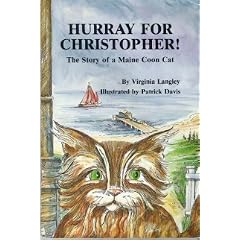 Hurray for Christopher: The Story of a Maine Coon Cat