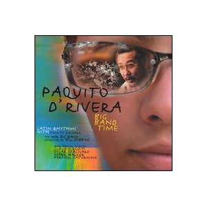 Big Band Time by Paquito D'Rivera (Audio CD - 2003)