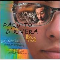Big Band Time by Paquito D'Rivera