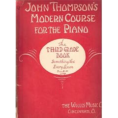 JOHN THOMPSON'S MODERN COURSE FOR THE PIANO, THE THIRD GRADE BOOK