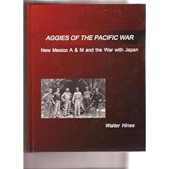 Aggies of the Pacific War: New Mexico A&M and the War With Japan