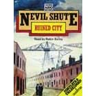 Ruined City by Nevil Shute and Robin Bailey
