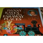 Danny Kaye's Stories From Faraway Places book cover