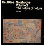 Paul Klee Notebooks: Nature of Nature book cover