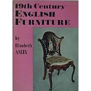 Nineteenth Century English Furniture (Faber Monographs on Furniture) by  Elizabeth Aslin